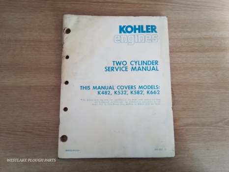 Westlake Plough Parts – Kohler Engines Manual TWO CYLINDER K482 K532 K582 K662 